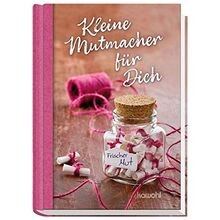 Kleine mutmacher für - kleine,