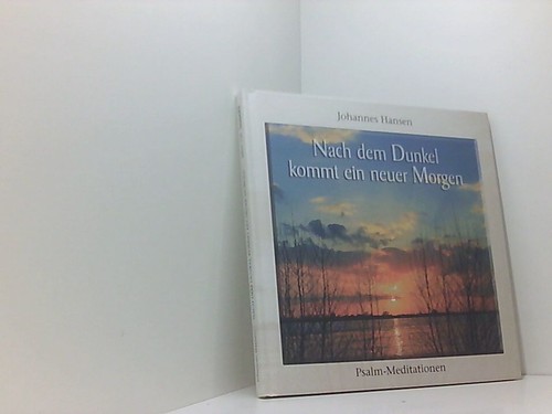 Nach dem dunkel - dunkel, kommt