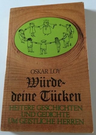 Würde deine tücken - würde,