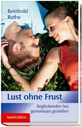 Lust ohne frust beglückenden - lust, frust:
