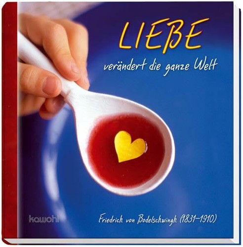 Liebe verändert die - , ganze